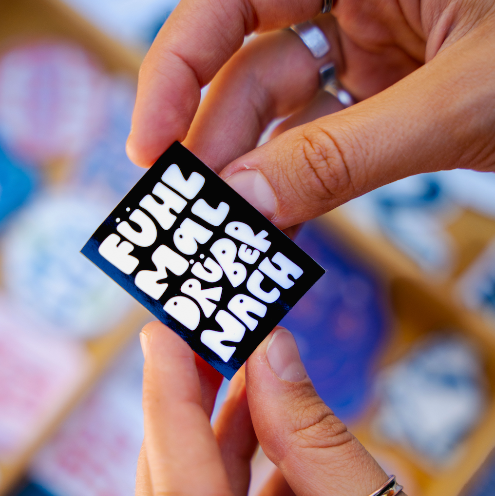 fühl mal drüber nach - Sticker