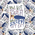 Du bist nicht kaputt, das System ist es - Sticker