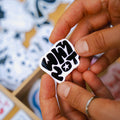 Why not - Sticker