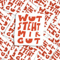 Wut steht mir gut - Sticker